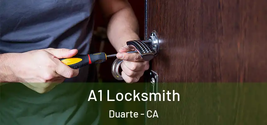  A1 Locksmith Duarte - CA