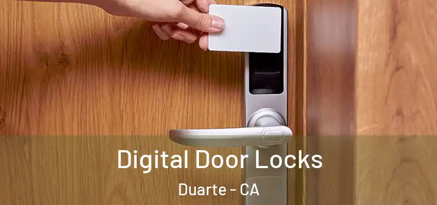  Digital Door Locks Duarte - CA