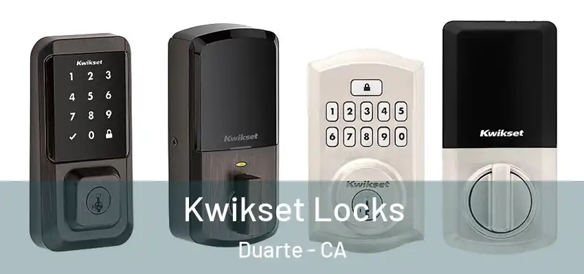  Kwikset Locks Duarte - CA