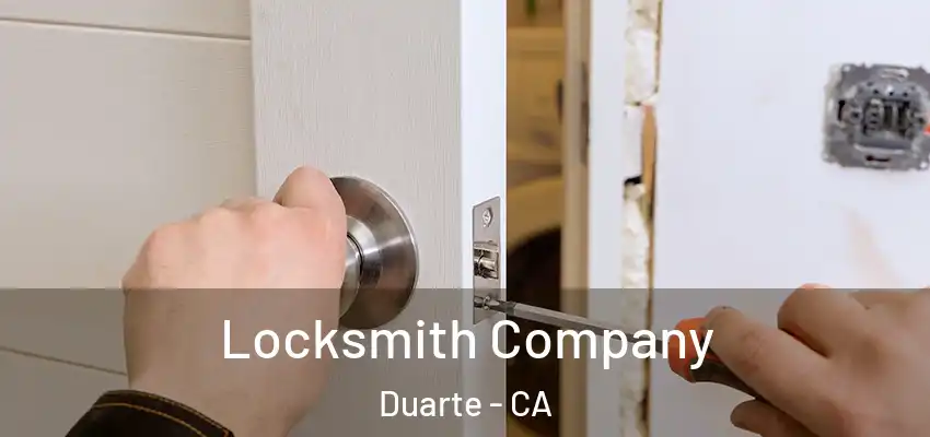  Locksmith Company Duarte - CA